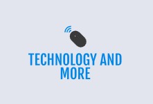 TECHNOLOGY AND MORE